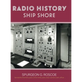 Radio History Ship Shore - Hardcover