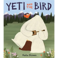 Yeti and the Bird - Hardcover