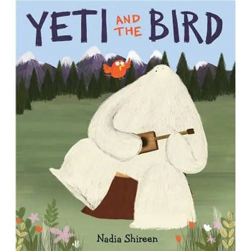 Yeti and the Bird - Hardcover