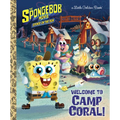 The Spongebob Movie: Sponge on the Run: Welcome to Camp Coral! (Spongebob Squarepants) - Hardcover