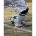 The SCIENCE Behind Soccer Nutrition - Paperback