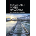 Sustainable Water Treatment: Innovative Technologies - Paperback