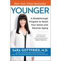 Younger: A Breakthrough Program to Reset Your Genes, Reverse Aging, and Turn Back the Clock 10 Years - Paperback