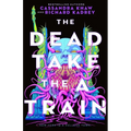The Dead Take the a Train - Paperback
