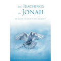 The Teachings of Jonah: The Medium for Jonah Is Hossca Harrison - Paperback