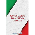 Quick Guide to Mexican Spanish - Paperback