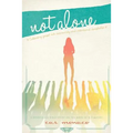Not Alone: Cultivating Gospel Rich Community and Intentional Discipleship - Paperback