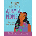 Story of the Squamish People: Story from 1800 to 1900 - Paperback