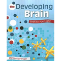 The Developing Brain: Birth to Age Eight - Paperback