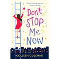 Don't Stop Me Now: The perfect laugh out loud romantic comedy - Paperback