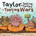 Taylor the Tooting Turkey and the Tooting Wars: A Story About Turkeys Who Toot (Fart) - Paperback