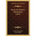 Poems By Maurice Maeterlinck (1915) - Paperback