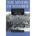 The Miners of Windber: The Struggles of New Immigrants for Unionization, 1890s-1930s - Paperback