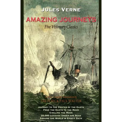 Amazing Journeys: Five Visionary Classics - Paperback