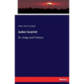 Judas Iscariot: Or, Kings and Traitors - Paperback