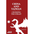 China and Taiwan: Crossing the Straits - Hardcover