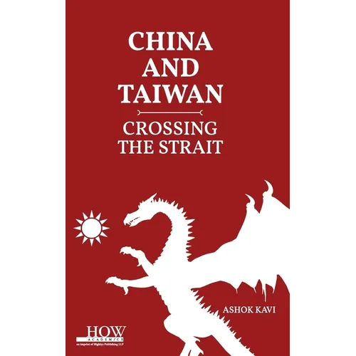 China and Taiwan: Crossing the Straits - Hardcover