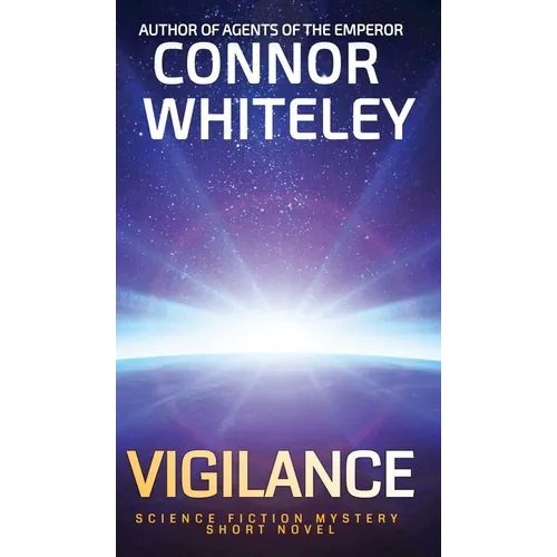 Vigilance: Science Fiction Mystery Short Novel - Hardcover