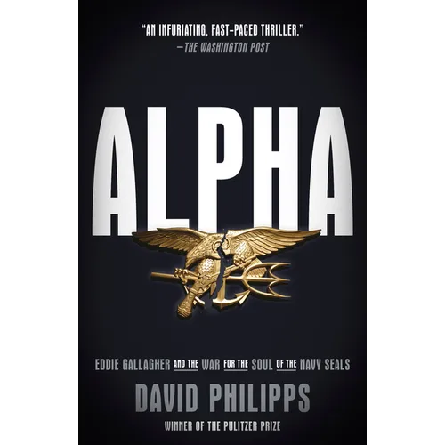 Alpha: Eddie Gallagher and the War for the Soul of the Navy Seals - Paperback