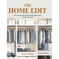 The Home Edit: An Easy Guide to Decluttering and Organizing Your Home with Function and Style - Hardcover