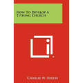 How To Develop A Tithing Church - Paperback