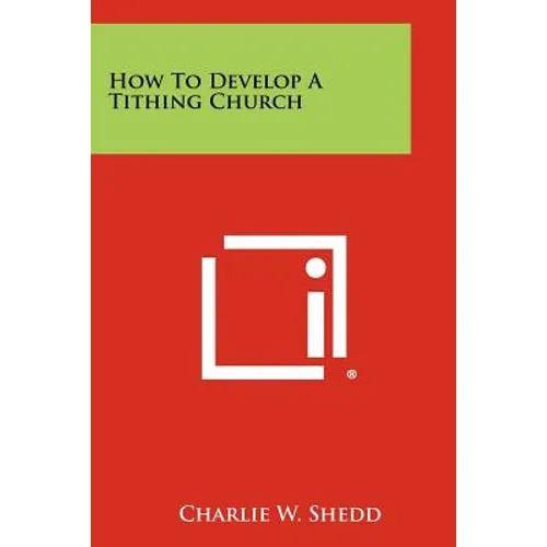 How To Develop A Tithing Church - Paperback