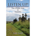Listen Up!: The Other Side Is Talking - Paperback