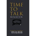 Time to Talk...What They Didn't Tell Me... - Hardcover