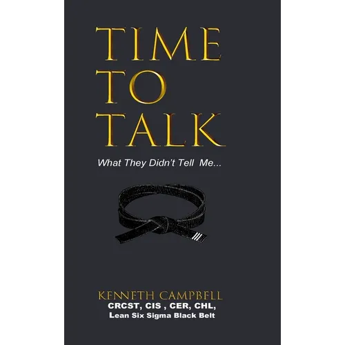 Time to Talk...What They Didn't Tell Me... - Hardcover