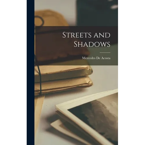 Streets and Shadows - Hardcover