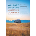 Wallace Stegner's Unsettled Country: Ruin, Realism, and Possibility in the American West - Paperback