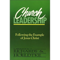 A Church Leadership: Following the Example of Jesus Christ - Paperback