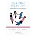 Learning to Trust: Attachment Theory and Classroom Management - Paperback