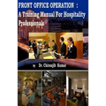 Front Office Operation: A Training Manual for Hospitality Professionals - Paperback
