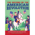 The History of the American Revolution: Notable Events for Young Readers - Paperback