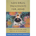 Non-Drug Treatments for ADHD: New Options for Kids, Adults & Clinicians - Hardcover