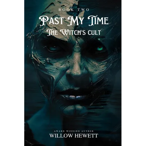 Past My Time The Witch's Cult - Paperback