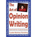 The Art of Opinion Writing: Insider Secrets from Top Op-Ed Columnists - Paperback