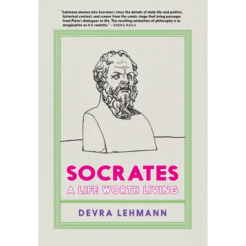Socrates: A Life Worth Living - Hardcover