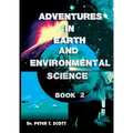 Adventures in Earth and Environmental Science: Book 2 - Paperback