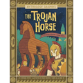 The Trojan Horse: A Modern Graphic Greek Myth - Paperback