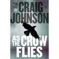 As the Crow Flies: A Longmire Mystery - Paperback
