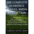 The Complete Florence Scovel Shinn Collection - Paperback