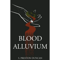 Blood Alluvium - Paperback