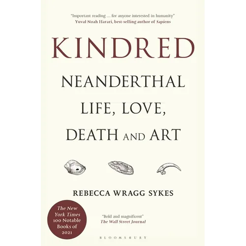Kindred: Neanderthal Life, Love, Death and Art - Paperback