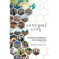 Integral City: Evolutionary Intelligences for the Human Hive - Paperback