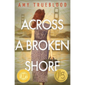 Across a Broken Shore - Paperback