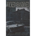 Wicked Abandoned: The Tenth Anthology of the New England Horror Writers - Paperback