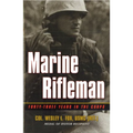Marine Rifleman: Forty-Three Years in the Corps - Paperback