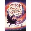 The Witch, the Sword, and the Cursed Knights - Paperback